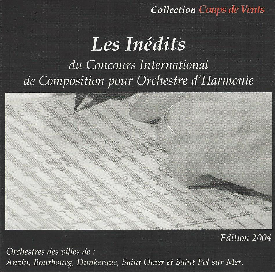 Les Inédits Du Concours International De Composition Pour Orchestre D’harmonie – 1ère édition 2004