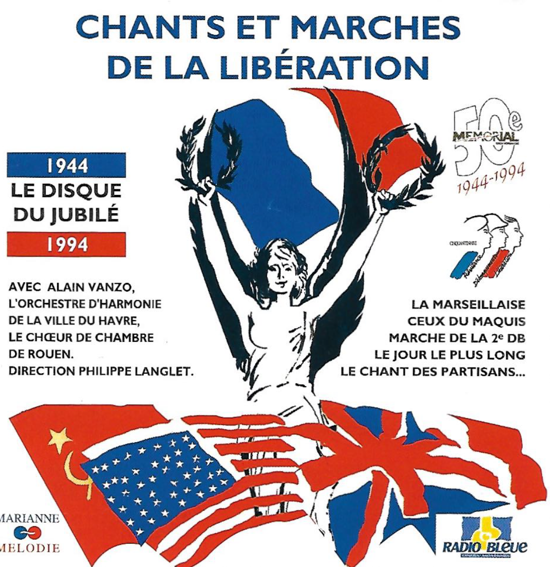 Le Disque « Chants Et Marches De La Libération » à Nouveau Disponible !